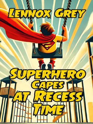 cover image of Superhero Capes at Recess Time